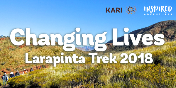 Changing Lives, Larapinta Trail, Larapinta Trek, KARI, Northern Territory, NT, Alice Springs